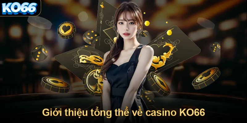 Định nghĩa và Khái niệm về Casino Ko66